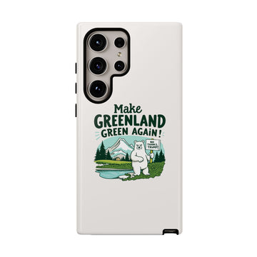 Make Greenland Green Again - 02 - Phone Case