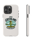 Make Greenland Green Again - 01 - Phone Case