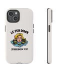Le Pen Down - Prison Up - 01 - Phone Case