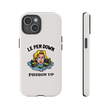 Le Pen Down - Prison Up - 01 - Phone Case