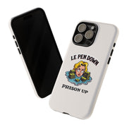 Le Pen Down - Prison Up - 01 - Phone Case