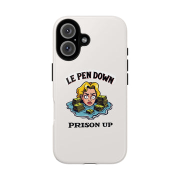 Le Pen Down - Prison Up - 01 - Phone Case