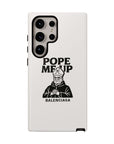 Pope Me Up Balenciaga - 01 - Phone Case