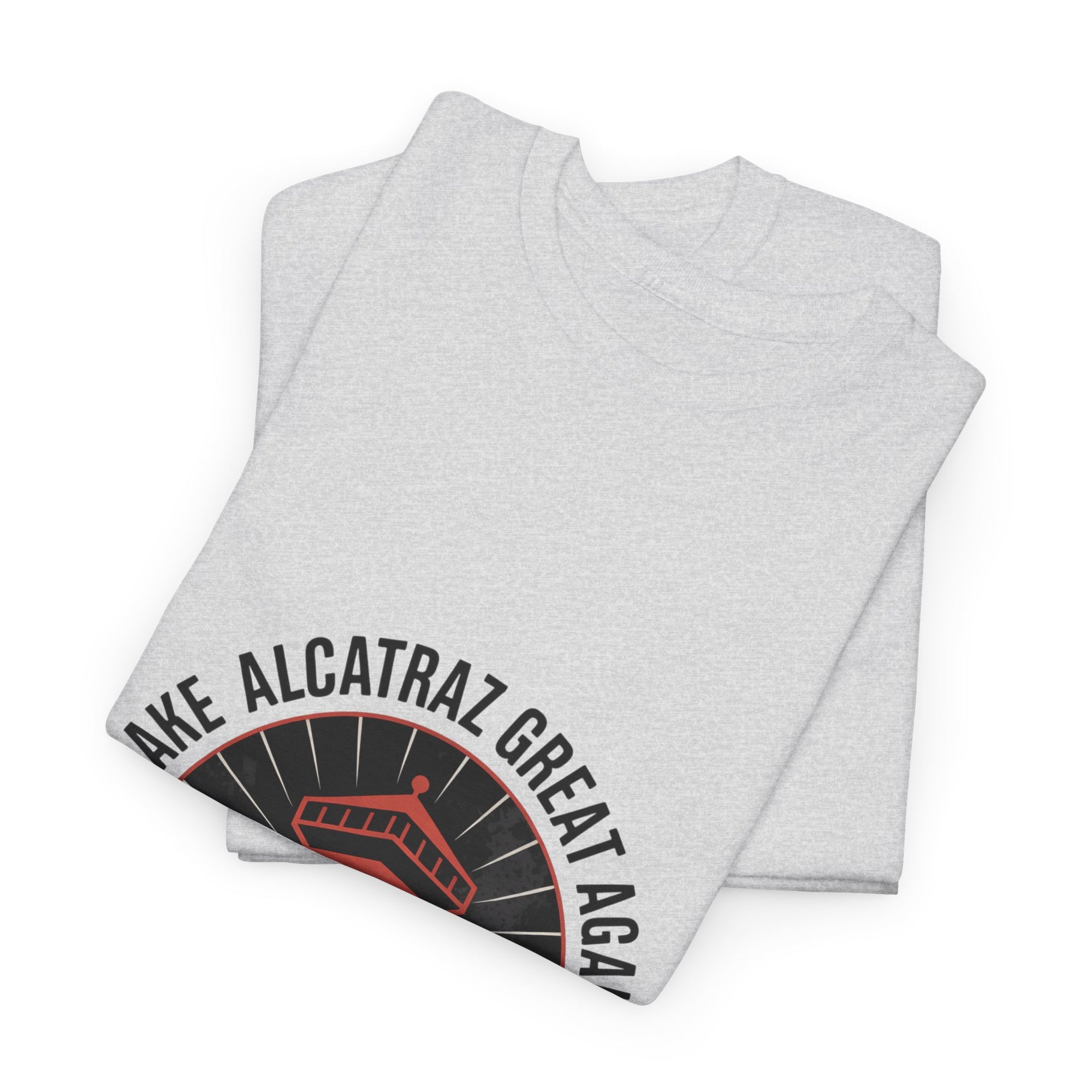 Make Alcatraz Great Again - 01 - T-Shirt