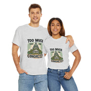 Too Much Cash For Congress - 01 - T-Shirt