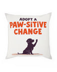 Adopt a Paw-sitive Change - 01 - Pillow