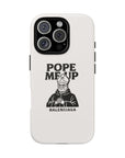 Pope Me Up Balenciaga - 01 - Phone Case
