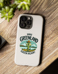 Make Greenland Green Again - 01 - Phone Case