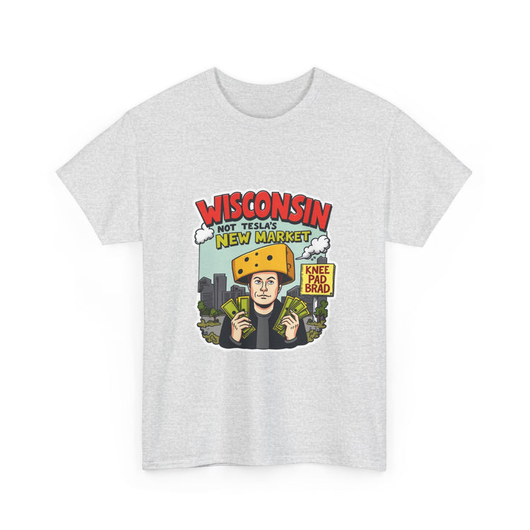 Wisconsin: Not Tesla's New Market - 02 - T-Shirt