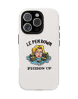Le Pen Down - Prison Up - 01 - Phone Case