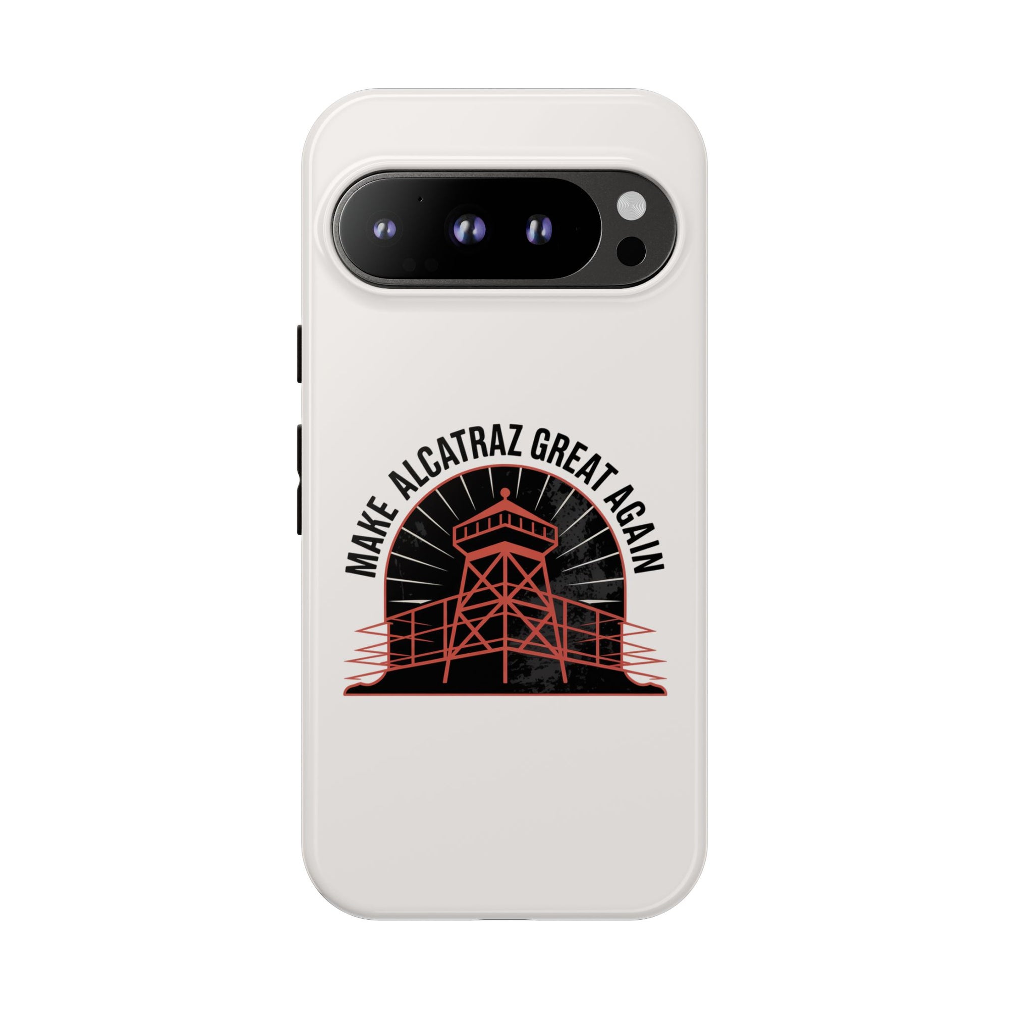 Make Alcatraz Great Again - 01 - Phone Case