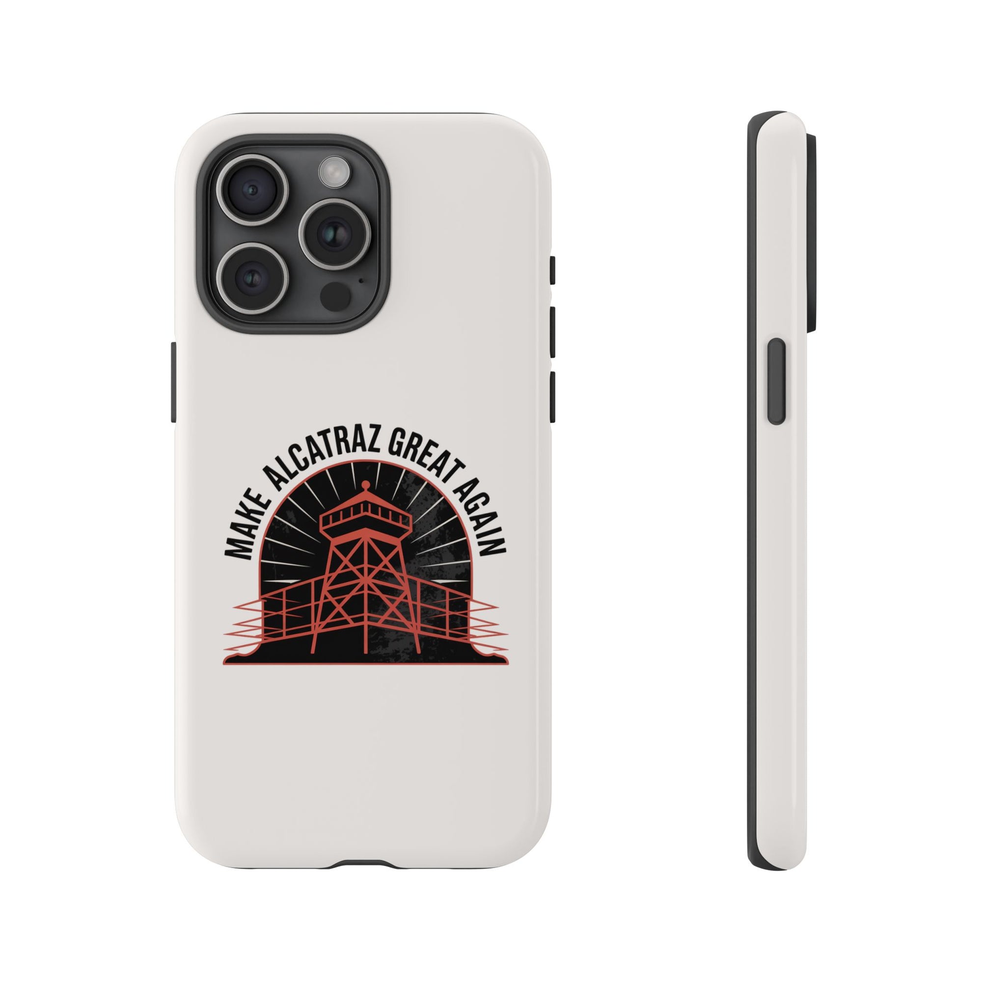 Make Alcatraz Great Again - 01 - Phone Case