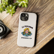 Le Pen Down - Prison Up - 01 - Phone Case