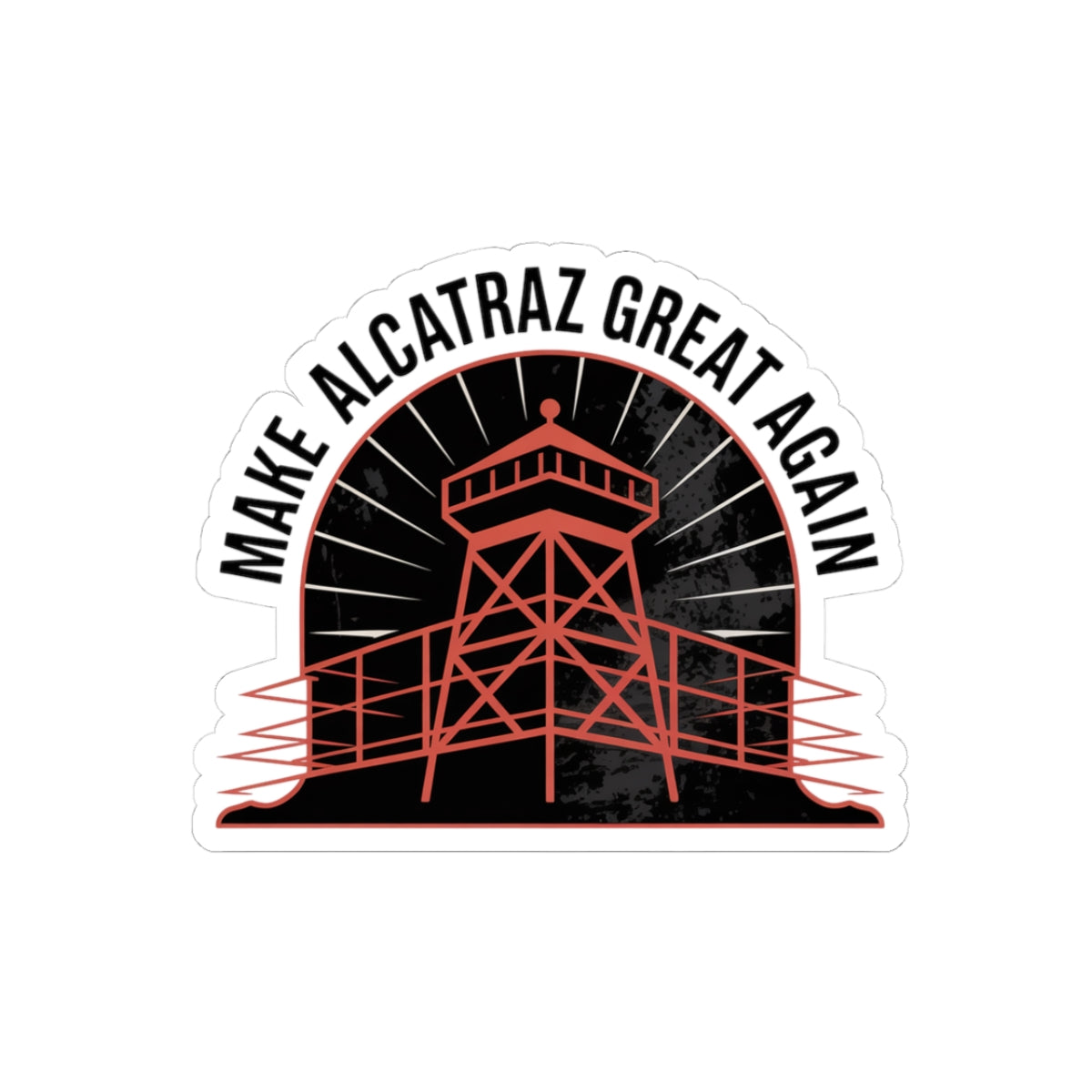 Make Alcatraz Great Again - 01 - Sticker