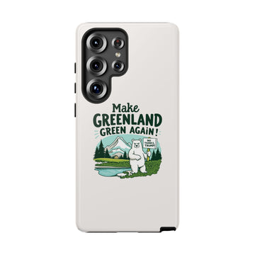 Make Greenland Green Again - 02 - Phone Case