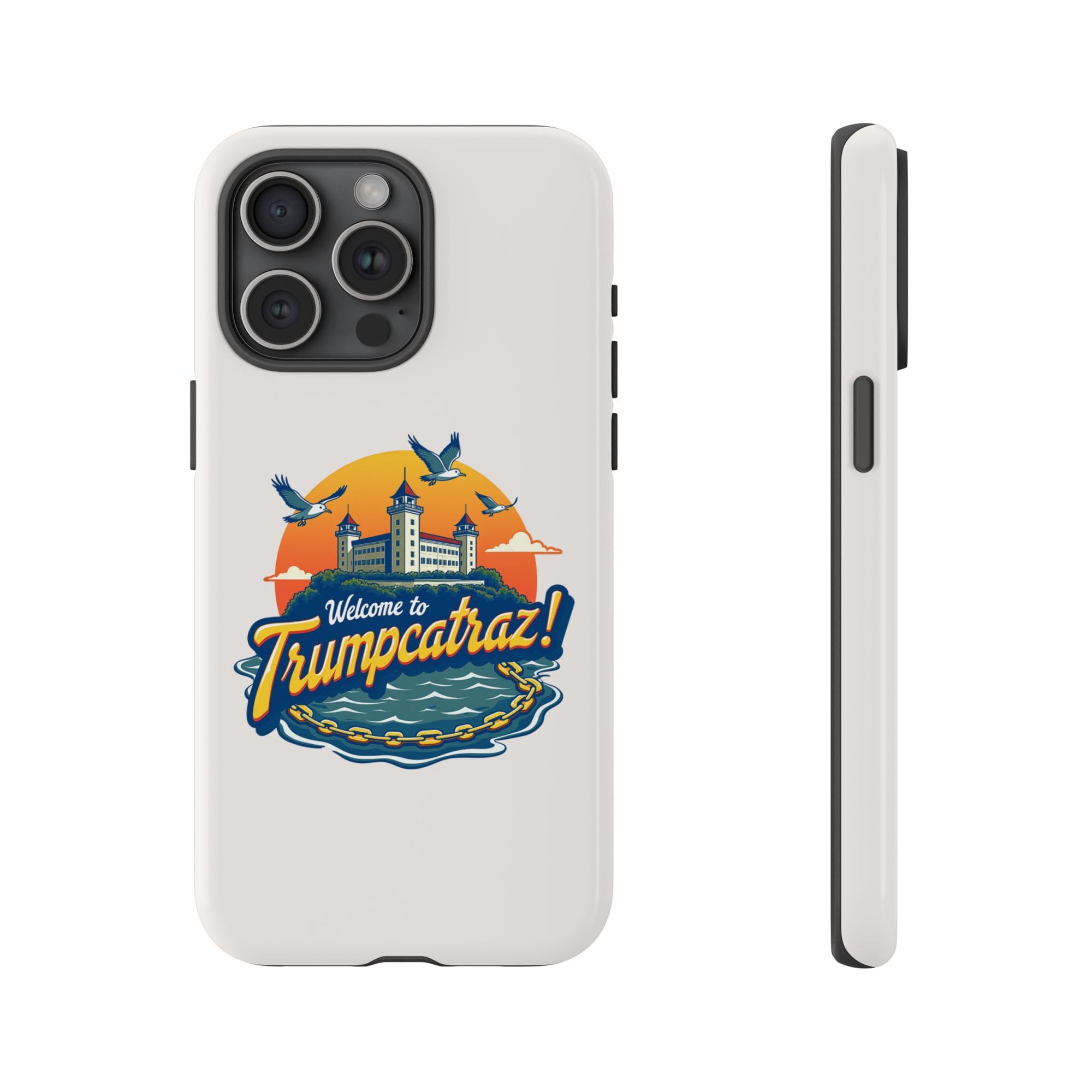 Welcome to Trumpcatraz! - 02 - Phone Case