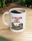 6.1 Billion and Chill - 02 - Mug