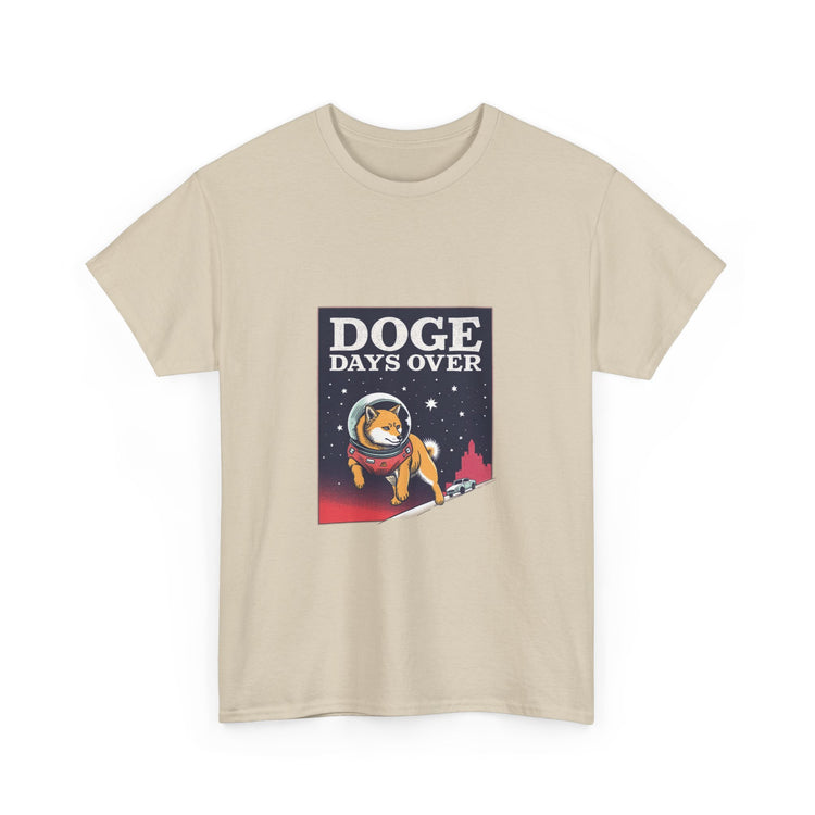 DOGE Days Over - 02 - T-Shirt