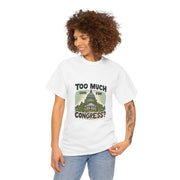 Too Much Cash For Congress - 01 - T-Shirt