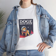 DOGE Days Over - 02 - T-Shirt