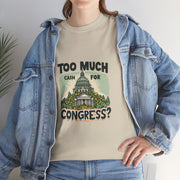 Too Much Cash For Congress - 01 - T-Shirt