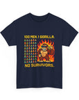 100 MEN. 1 GORILLA. NO SURVIVORS - 01 - T-Shirt