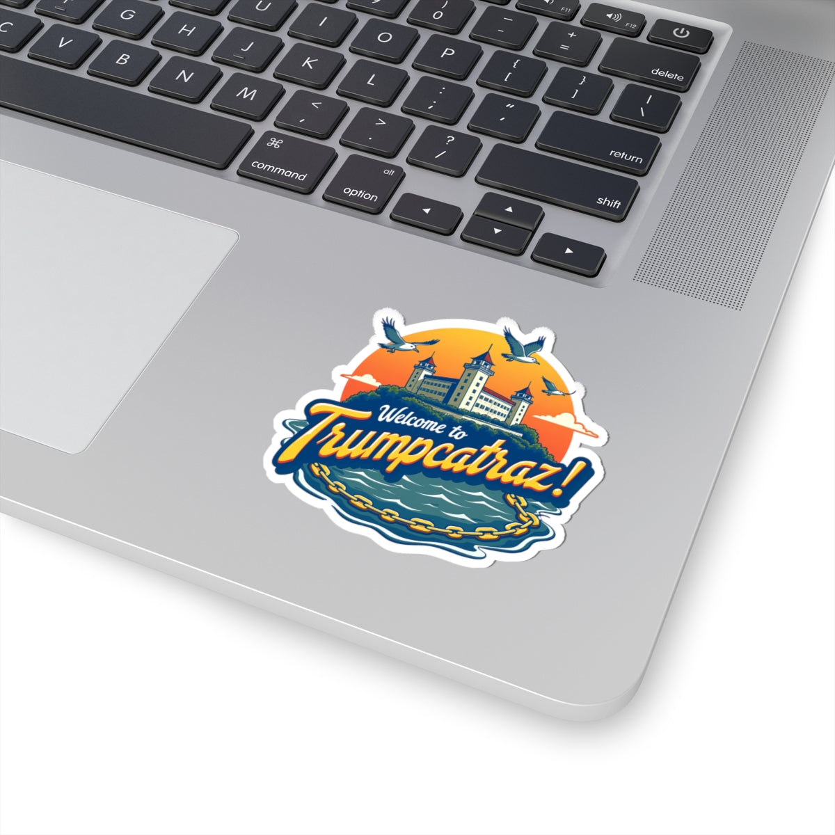 Welcome to Trumpcatraz! - 02 - Sticker