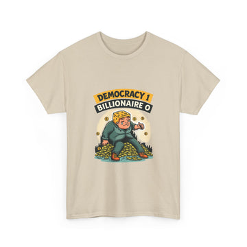 Democracy 1, Billionaire 0 - 01 - T-Shirt