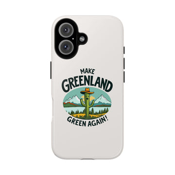 Make Greenland Green Again - 01 - Phone Case