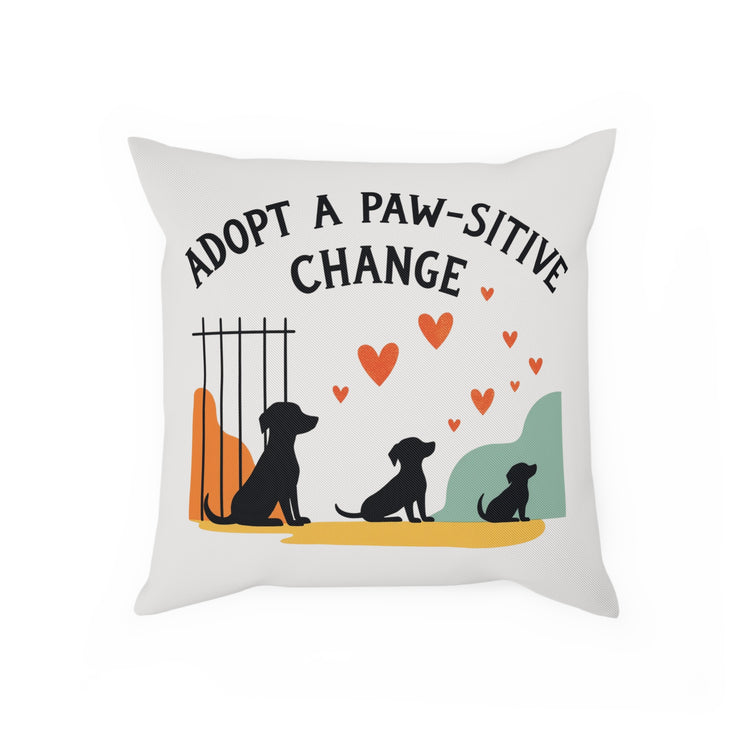Adopt a Paw-sitive Change - 02 - Pillow