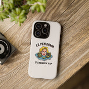 Le Pen Down - Prison Up - 01 - Phone Case