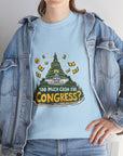 Too Much Cash For Congress? - 03 - T-Shirt