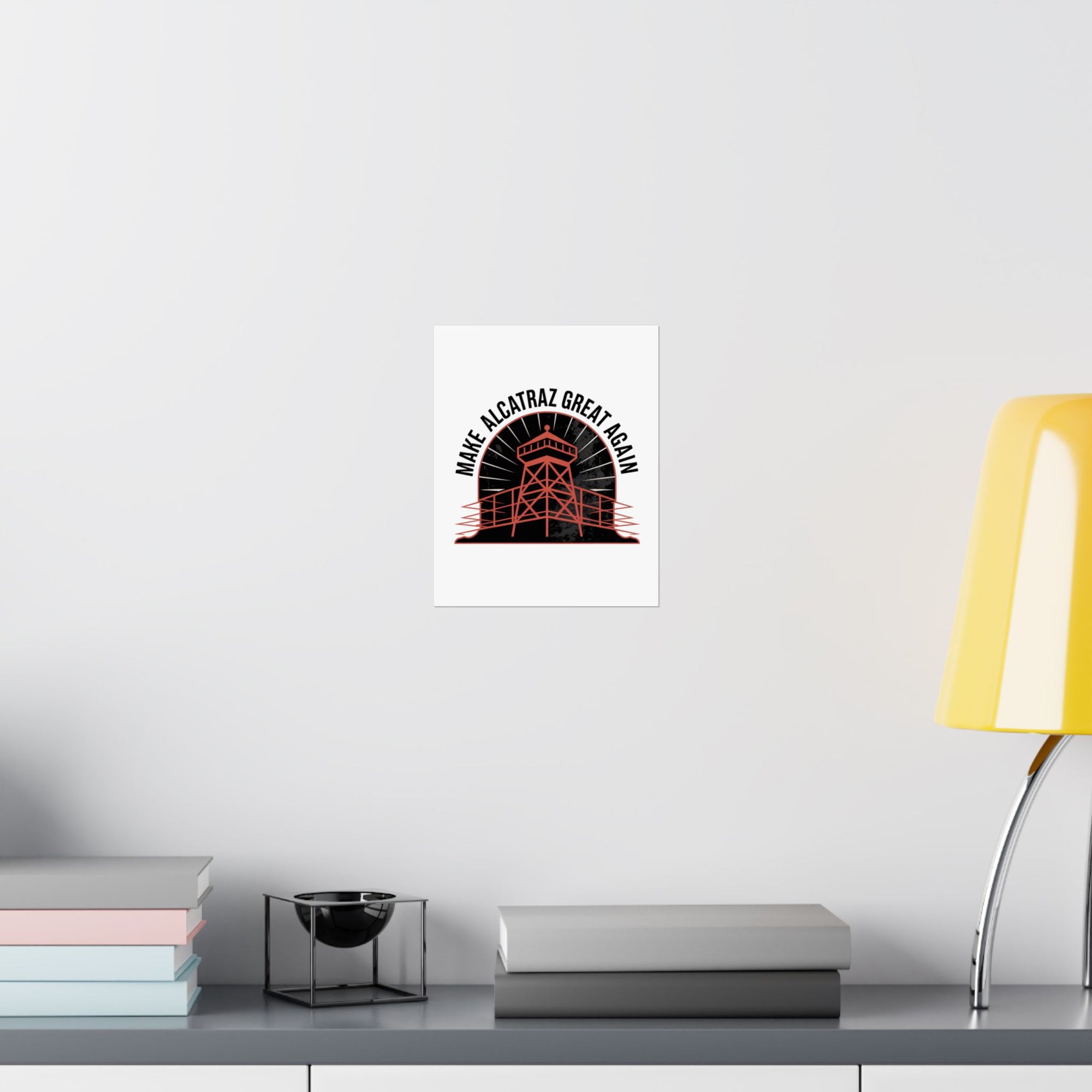 Make Alcatraz Great Again - 01 - Poster