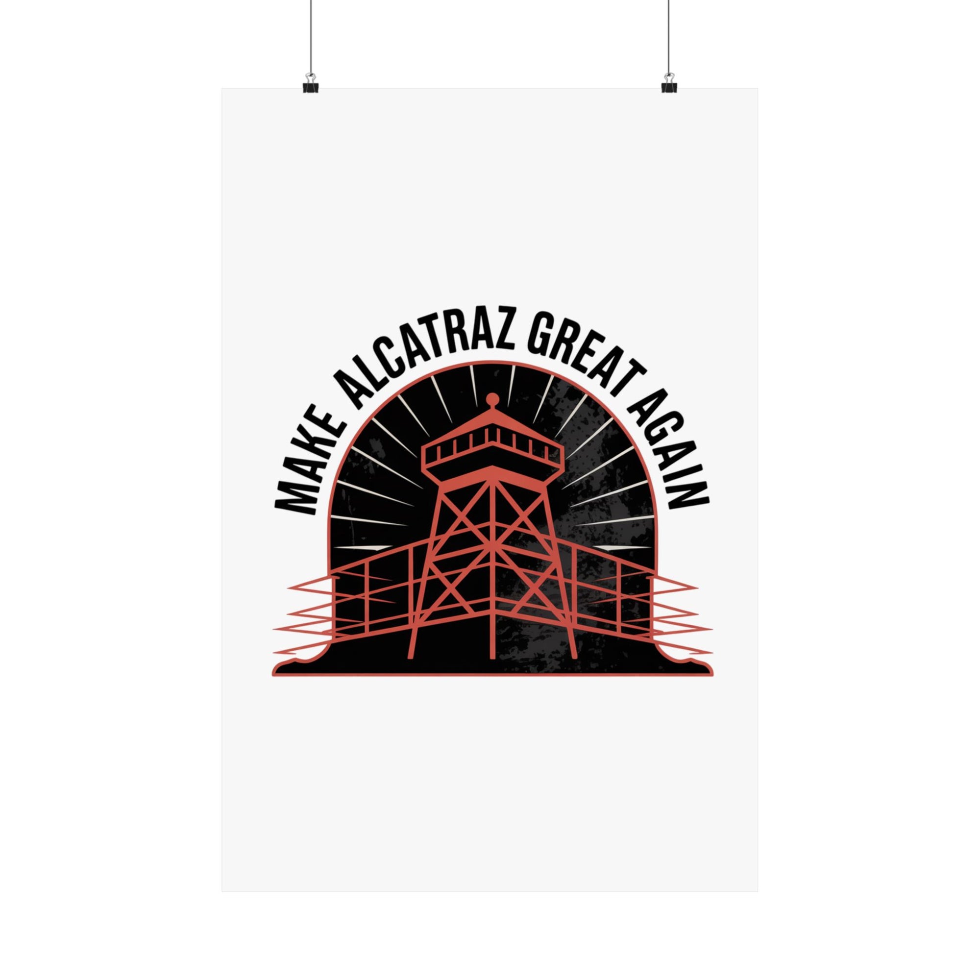 Make Alcatraz Great Again - 01 - Poster