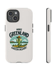 Make Greenland Green Again - 01 - Phone Case