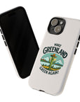 Make Greenland Green Again - 01 - Phone Case