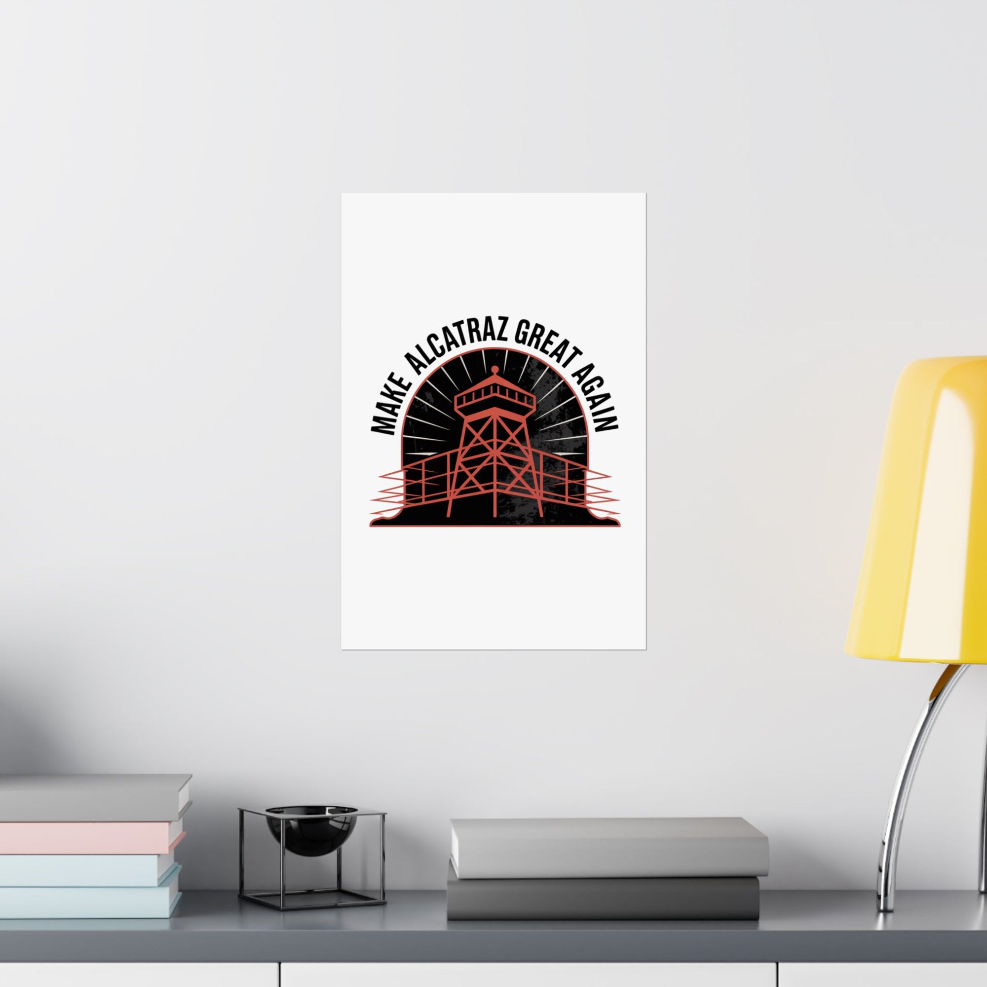 Make Alcatraz Great Again - 01 - Poster