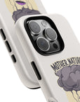 Mother Nature: Hold My Umbrella - 01 - Phone Case