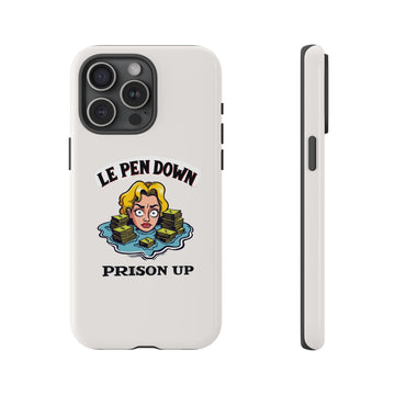 Le Pen Down - Prison Up - 01 - Phone Case