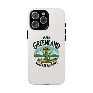 Make Greenland Green Again - 01 - Phone Case