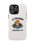 Le Pen Down - Prison Up - 01 - Phone Case