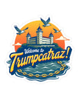 Welcome to Trumpcatraz! - 02 - Sticker