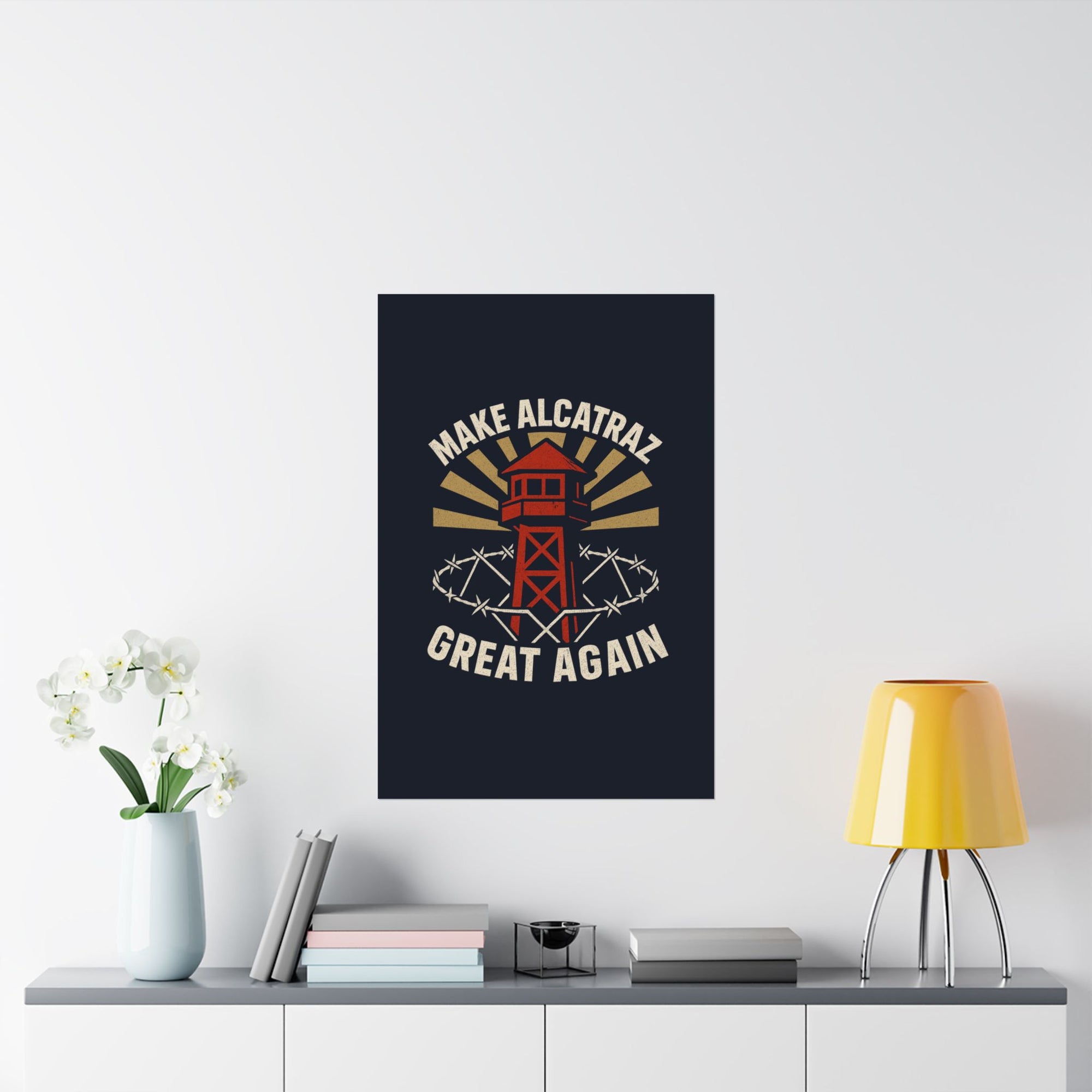 Make Alcatraz Great Again - 02 - Poster