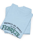 Swing So Sweet - We Need Febreze - 01 - T-Shirt