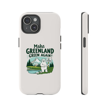 Make Greenland Green Again - 02 - Phone Case
