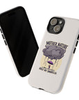 Mother Nature: Hold My Umbrella - 01 - Phone Case