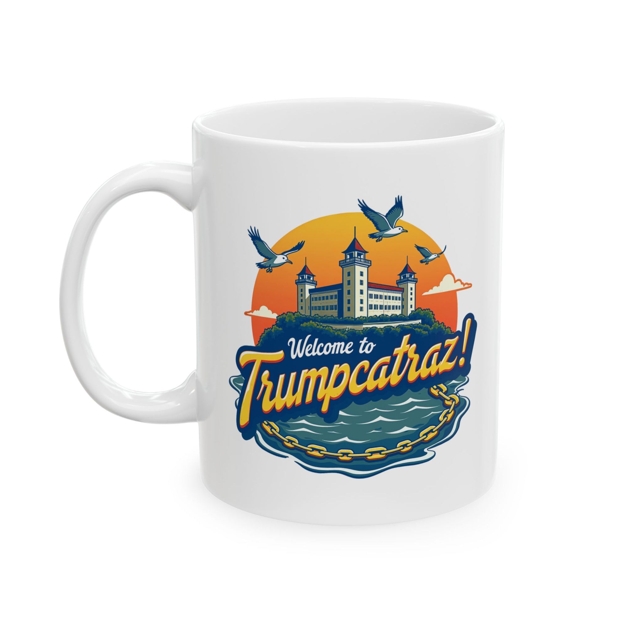 Welcome to Trumpcatraz! - 02 - Mug