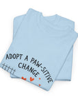 Adopt a Paw-sitive Change - 02 - T-Shirt