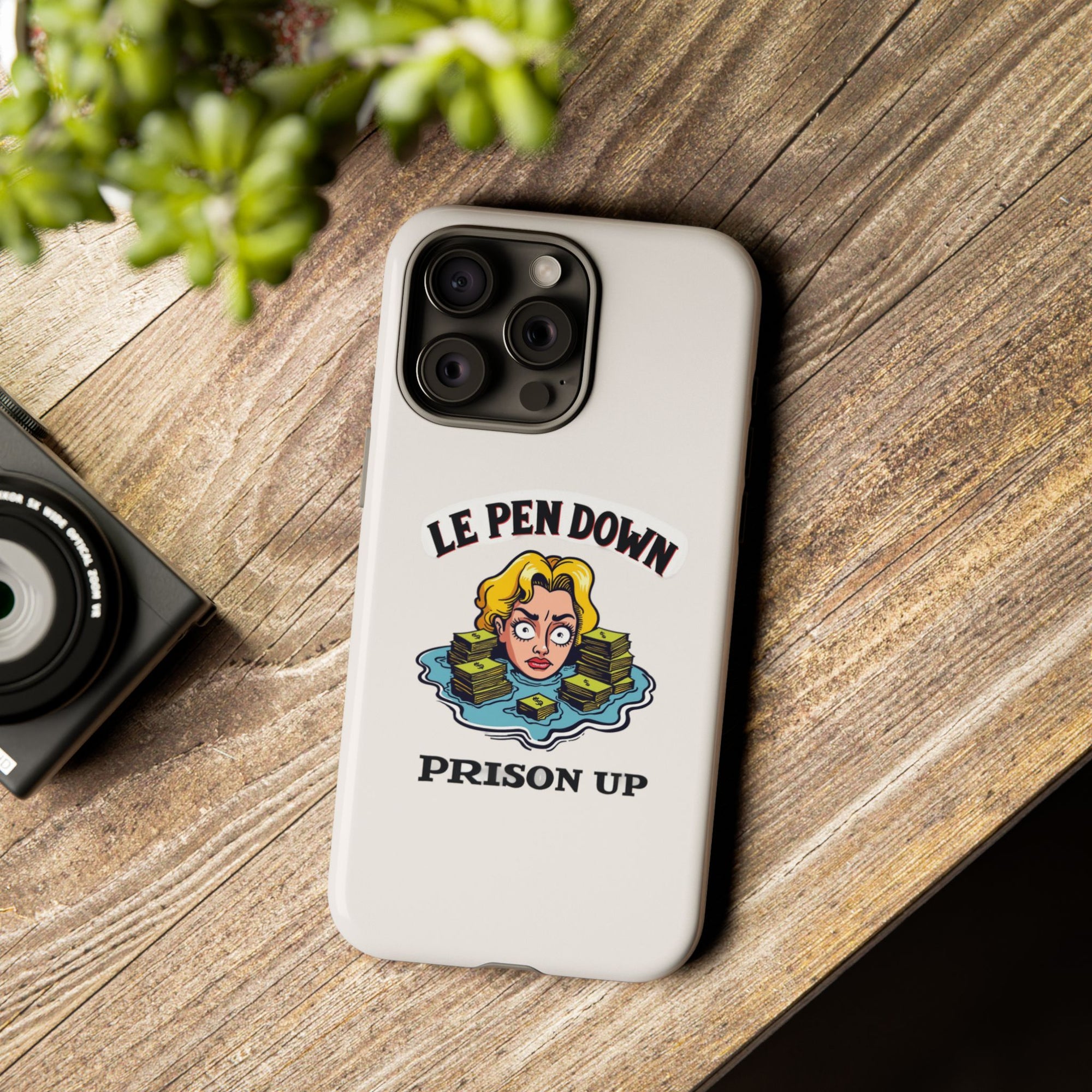 Le Pen Down - Prison Up - 01 - Phone Case