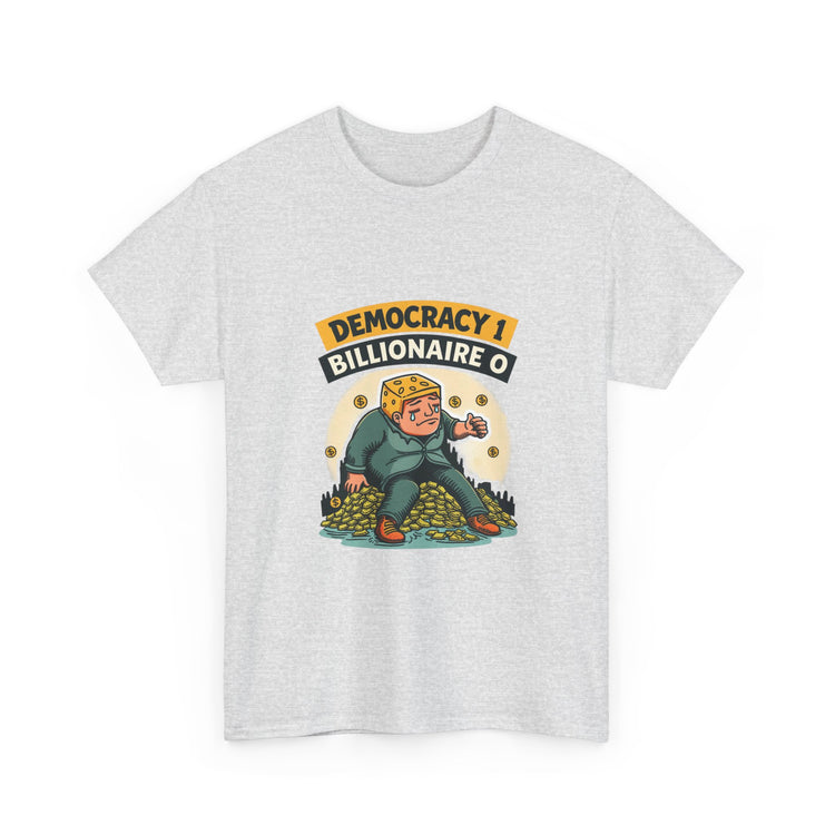 Democracy 1, Billionaire 0 - 01 - T-Shirt